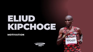 Eliud Kipchoge  Motivation [upl. by Donica]