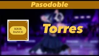 Pasodoble  Torres  Remix [upl. by Nelhsa]