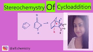 Stereochemistry of Cycloaddition Reaction  Diels Alder Reaction  Pericyclic Reaction Part 2 [upl. by Labanna459]