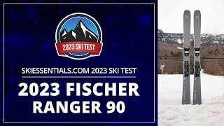 2023 Fischer Ranger 90  SkiEssentialscom Ski Test [upl. by Barbur741]