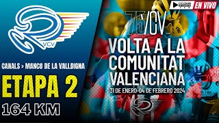 🔴EN VIVO 🚵‍♂️ ETAPA 2🏆VUELTA A LA COMUNIDAD VALENCIANA 2024 🚵‍♂️ 164 KM [upl. by Haraz]