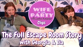 The Full Escape Room Story  Clip  Wife of the Party Podcast [upl. by Johnson]