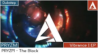 PRYZM  The Block Official Audio  Dubstep [upl. by Ij]