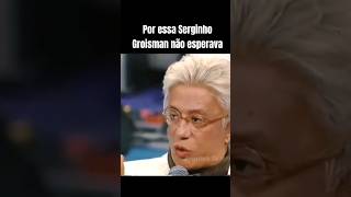 Por essa Serginho Groisman não esperava serginhogroisman clodovil conselhos reflexão lgbt [upl. by Cloots]