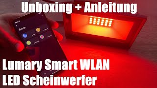 Lumary LED Strahler Außen 24W Smart WLAN LED Scheinwerfer Dual LED Antennen Unboxing und Anleitung [upl. by Llerdnek]