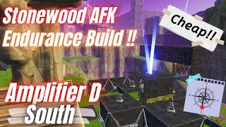 Fortnite STW Stonewood endurance build AFK  Amplifier D South  CHEAP BUILD [upl. by Ynar857]