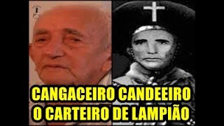 CANGACEIRO CANDEEIRO O CARTEIRO DE LAMPIÃO [upl. by Nellak]