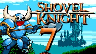 Shovel Knight Part 7  The Power Of DANCE [upl. by Mcloughlin]