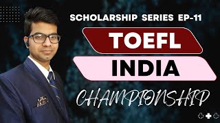 TOEFL India Championship 2024 Win ₹15 Lacs for Your Study Abroad Dreams  Scholarship Series Ep11 [upl. by Reece]