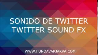 SONIDO DE TWITTER  TWITTER SOUND  SONIDO PAJARITO DE TWITTERHundsvartJarva [upl. by Aninad]