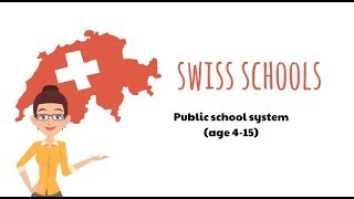 Schools in Swizerland the public school system age 4 to 15 [upl. by Yra15]