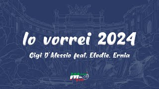 Gigi DAlessio feat Elodie Ernia  Io vorrei 2024 TestoLyrics [upl. by Julio]