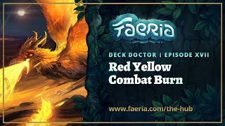 Faeria Deck Doctor  Episode 17  Red Yellow Combat Burn [upl. by Atcele]