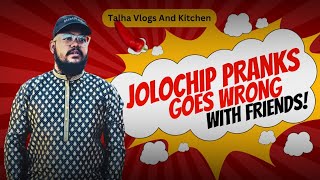 Jolochip Prank Goes Wrong With Friends JolocChip challenge With Friends [upl. by Aivonas]