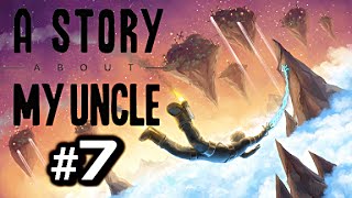 A Story About My Uncle 7  LABYRINTH GLACIAL  Gameplay Commentaire Français FR [upl. by Morrison]