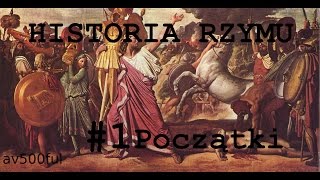 Historia Rzymu 1 Początki [upl. by Ancell]