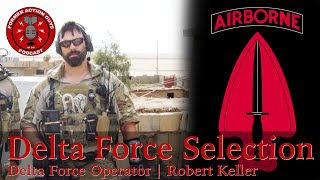 Delta Force Selection  Delta Force Operator Robert Keller [upl. by Norabel384]