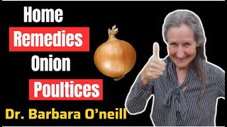 Home Remedies  Onion Poultices  barbara oneil [upl. by Sula]