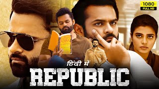 Republic Full Movie Hindi Dubbed  Sai Dharam Tej Aishwarya Rajesh Ramya Krishna  Facts amp Review [upl. by Scarface568]