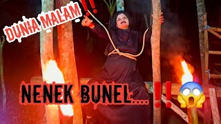 🔴🙏MELIHAT DUNIA MALAM NENEK BUNELLL‼️❓️ [upl. by Lili958]