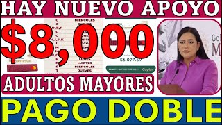 8000 NUEVO APOYO CONFIRMA ARIADNA 💥PAGO DOBLE 💣🤔 Adultos Mayores 📅 Calendario de pagos NOVIEMBRE [upl. by Yelrac724]