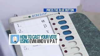 Watch How to cast your vote using EVM and VVPAT [upl. by Noiramaj]