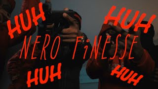 Nero Finesse  HUH Official Music Video [upl. by Nowujalo]