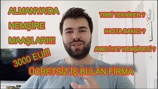 ALMANYADA HEMŞİRE MAAŞLARI  ÜCRETSİZ İŞ BULAN FİRMALAR [upl. by Rhona112]