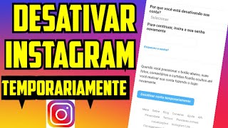 DESATIVAR INSTAGRAM TEMPORARIAMENTE 2023  Rápido e fácil [upl. by Hauck]