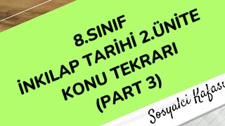 8SINIF İNKILAP TARİHİ DERSİ 2ÜNİTE KONU TEKRARI PART3 [upl. by Sato493]