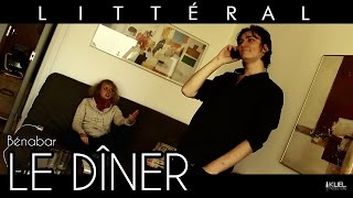 LITTÉRAL  3  Le Dîner Bénabar [upl. by Megen]