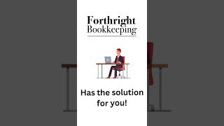 Forthright Bookkeeping [upl. by Eceinhoj]