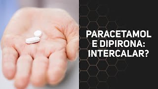 Paracetamol e dipirona intercalar [upl. by Samaria]