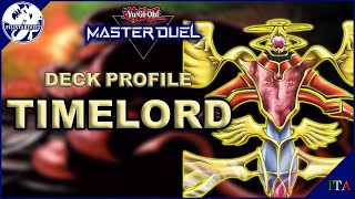 Il DECK dei SIGNORI DEL TEMPO TIMELORD Deck Profile  YuGiOhMaster Duel [upl. by Bathelda781]