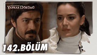 Yaprak Dökümü 142 Bölüm  Full Bölüm [upl. by Hospers]