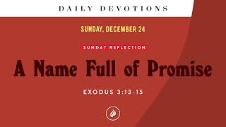 A Name Full of Promise – Daily Devotional [upl. by Aihtenyc]