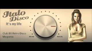 Club 80 Retro Disco Megamix F [upl. by Enrique39]