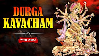 Durga Kavacham With Lyrics  दुर्गा कवचम  Durga Maa Songs  Devotional Songs  Rajshri Soul [upl. by Curren]