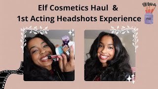 Elf Cosmetics Blows My Mind  First Acting Headshots [upl. by Ynettirb775]