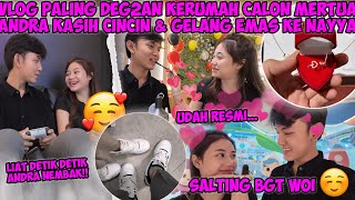 VLOG PERTAMA KALI ANDRA DATENG KE RUMAH NAYYA LANGSUNG PAMIT MAMANYA DAN KASIH CINCIN EMAS🤍 [upl. by Olinad436]