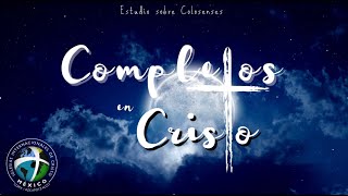 Completos en Cristo Domingo 26 Mayo  ICMAR GAM [upl. by Cirilla]