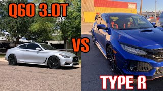 Type R vs infiniti q60 30t [upl. by Alin78]