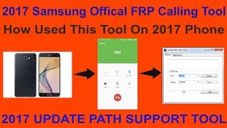 2017 Samsung Offical FRP Calling Tool How Used This Tool On 2017 Phone [upl. by Nikral]