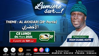 🔴 DIRECT  AL AKHDARÎ  N°28  LUMIÈRE SUR AVEC IMAM DIABEL KOITE  LUNDI 04 MARS 2024 [upl. by Henrique772]