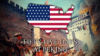 55 Days at Peking  US version of The Song of the 11 Nations [upl. by Fraze916]