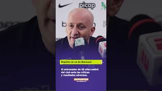 ÚLTIMA HORA Pablo Repetto deja de ser el técnico de Atlético Nacional [upl. by Buckie]