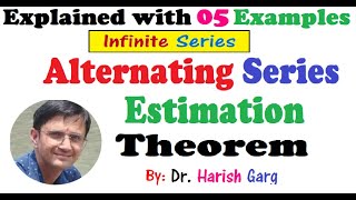 Error Bound of Alternating Series Estimation Theorem with Examples [upl. by Sido578]