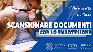 Come scansionare documenti con lo smartphone KIRO  Università di Pavia [upl. by Humble]