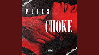 Choke  Plies  Slowed [upl. by Sabas801]