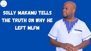 INTERVIEW  SOLLY MAKAMU REVEALS THE REAL TRUTH FOR LEAVING MUNGHANA LONENE [upl. by Anne959]